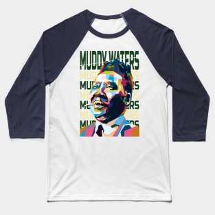 Abstract Popart Muddy Waters in WPAP Baseball T-Shirt